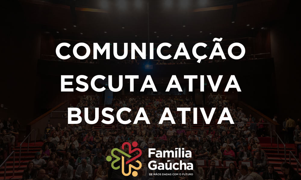 COMUNICAÇÃO, ESCUTA ATIVA, BUSCA ATIVA E ACOLHIDA