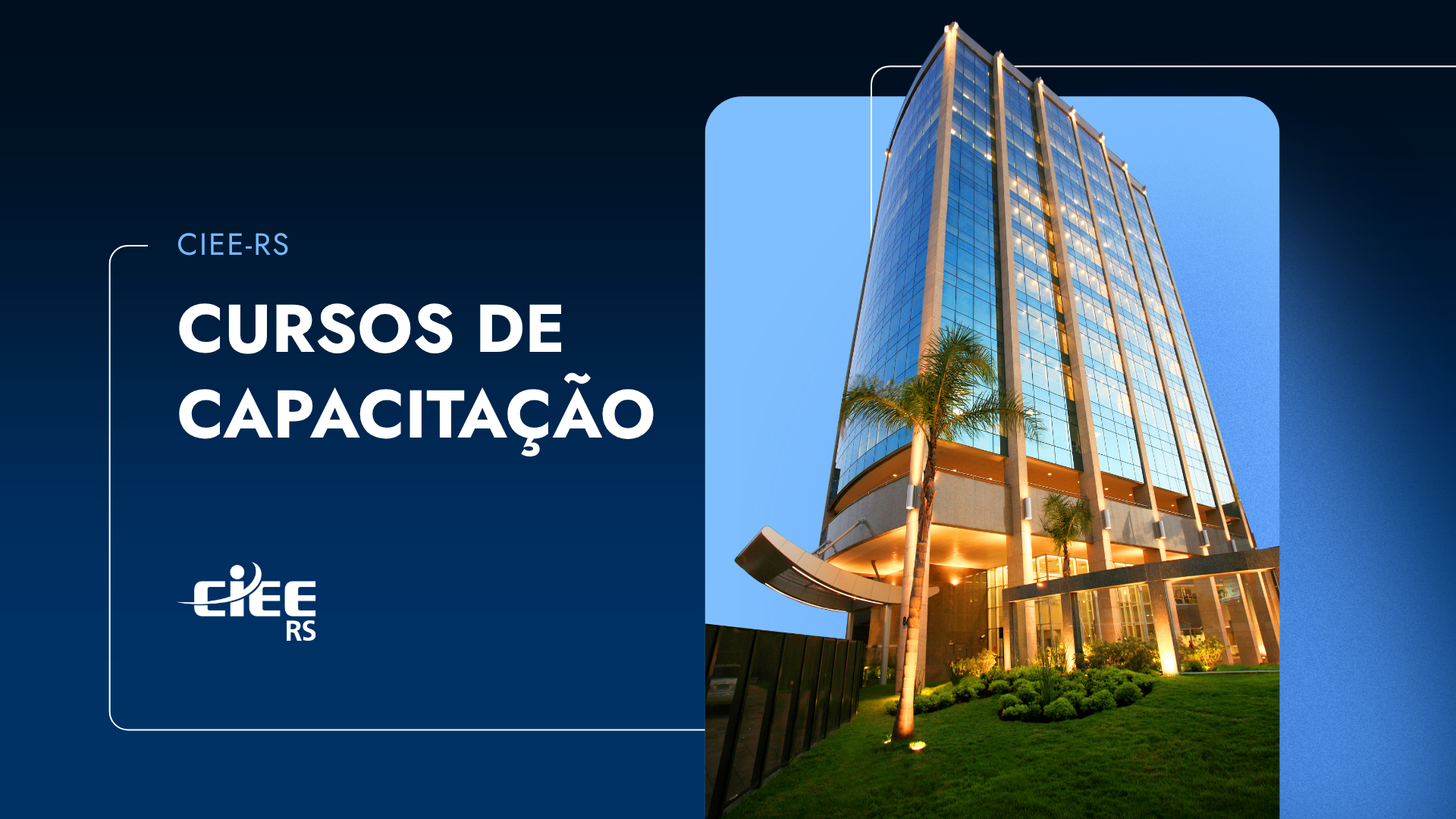 Cursos de Capacitação CIEE-RS